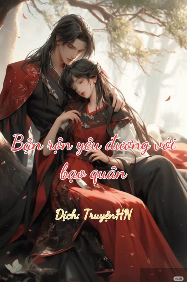 Bận rộn yêu đương với bạo quân