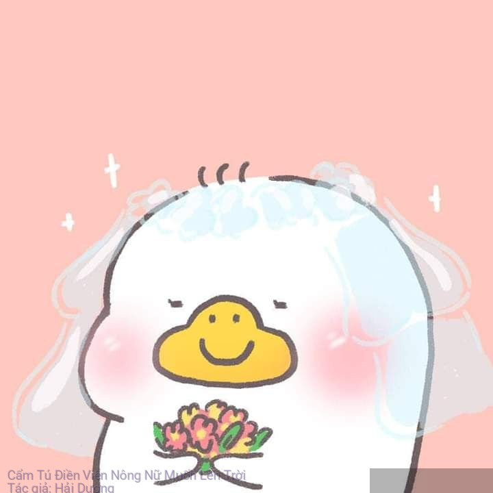 Cẩm Tú Điền Viên Nông Nữ Muốn Lên Trời