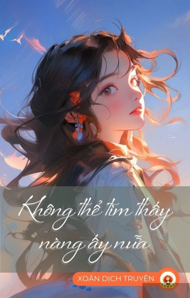 Không Thể Tìm Thấy Nàng Ấy Nữa