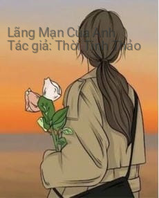 Lãng Mạn Của Anh