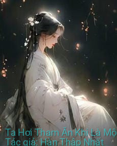 Ta Hơi Tham Ăn Khi Là Một Nam Chính Bị Từ Hôn