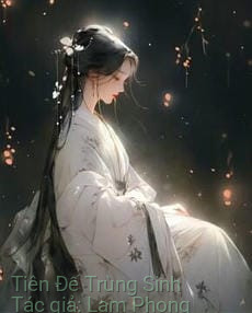 Tiên Đế Trùng Sinh