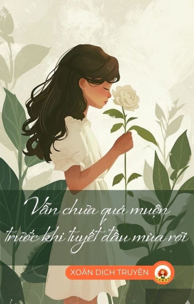 Vẫn Chưa Quá Muộn Trước Khi Tuyết Đầu Mùa Rơi