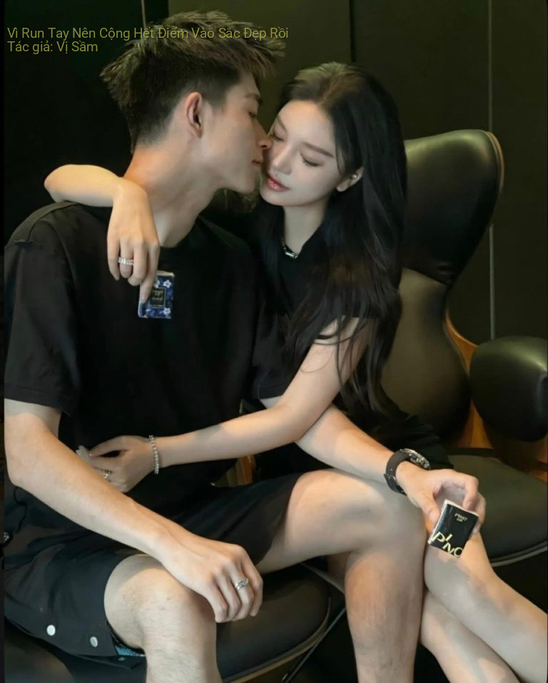 Vì Run Tay Nên Cộng Hết Điểm Vào Sắc Đẹp Rồi