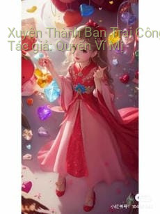 Xuyên Thành Bạn Trai Công Cụ Của Phản Diện